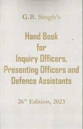 Handbook-for-Inquiry-Officers,-Presenting-Officers-and-Defence-Assistants-G-B-SINGH-26th-Edition